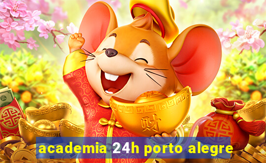 academia 24h porto alegre